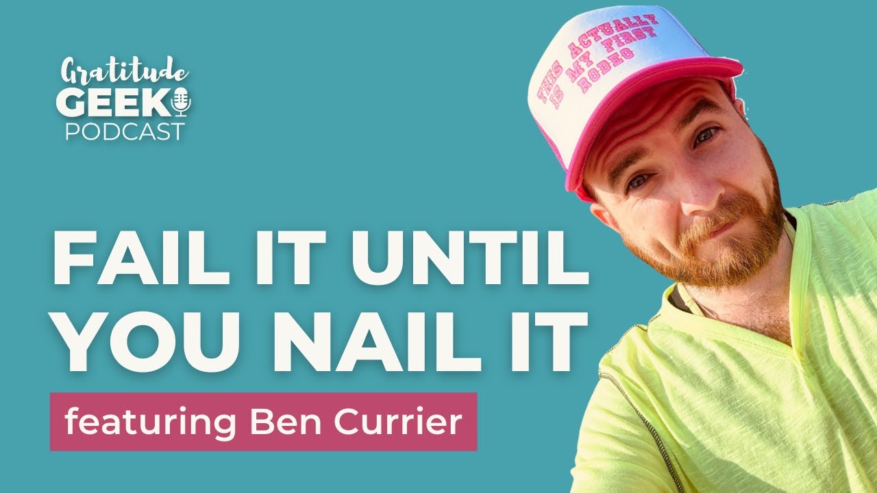 Embrace Failure and Say Yes to New Opportunities | Ben Currier, #1 ...