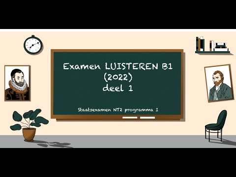 Examen LUISTEREN B1 2022 (deel 1)  - STAATSEXAMEN NT2 programma I