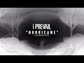 I Prevail Hurricane Reimagined
