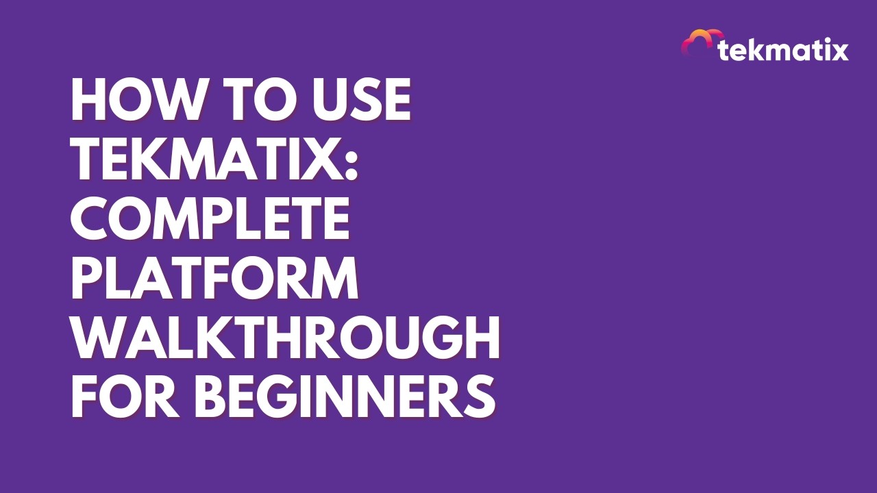 Tekmatix tutorial