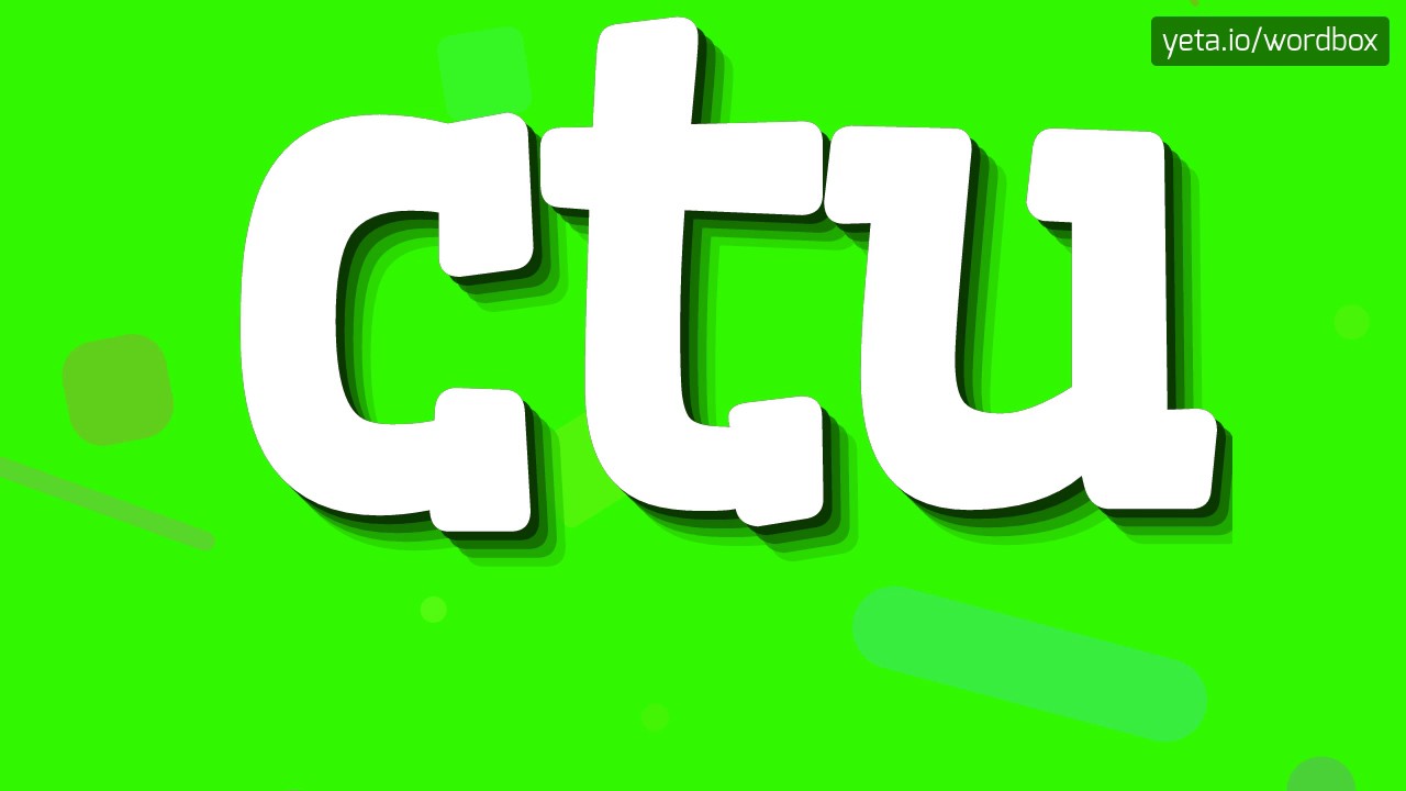 CTU - HOW TO PRONOUNCE IT!?