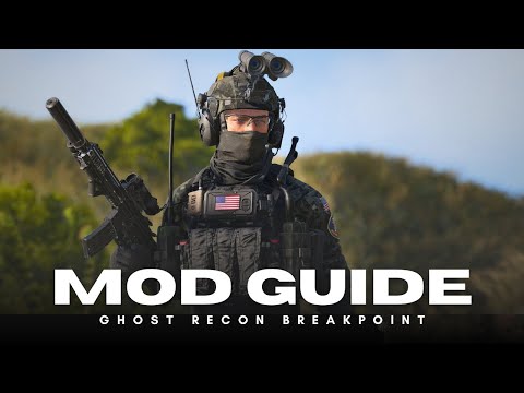 BEGINNER FRIENDLY Ghost Recon Breakpoint PC Modding Guide