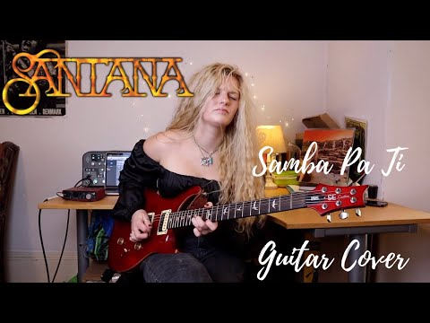 Santana | Samba Pa Ti - Guitar Cover by Eliza Lee
