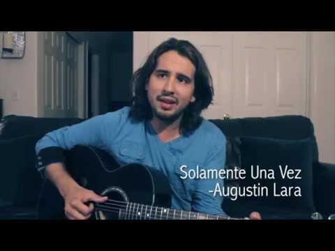 Solamente Una Vez - Stanley Serrano (Luis Miguel Cover)