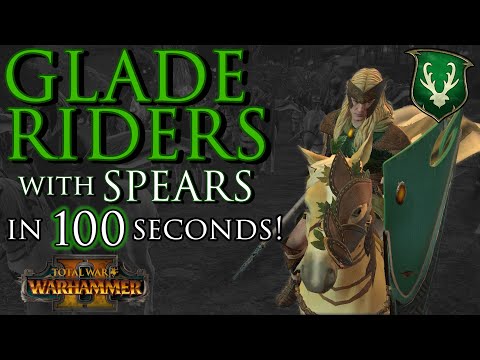 Glade Riders with Spears in 100 seconds!