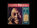 Jimmy Rogers-  She loves another man