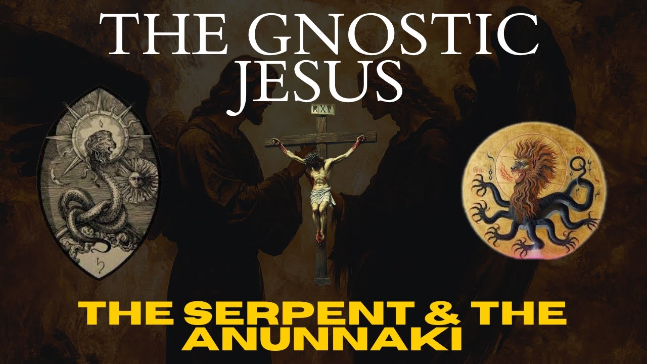 The Gnostic Jesus, the Serpent, and the Hidden Truth of Genesis