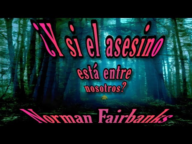 Vídeo relacionado con ¿Y si el asesino está entre nosotros?
