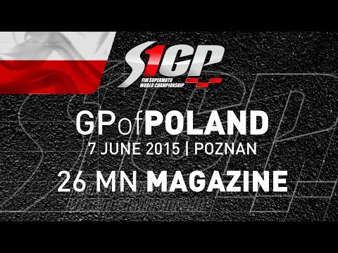 S1GP 2015 - ROUND 4: GP of POLAND, Poznan - 26mn Magazine - Supermoto