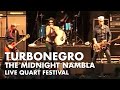 Turbonegro - The Midnight Nambla Live Quart Festival