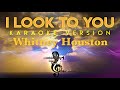 Whitney Houston I Look To You KARAOKE W Backing Vocals