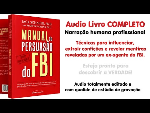 Audio Livro Manual de persuasão do FBI - Completo - Narração Humana - Voz profissional.