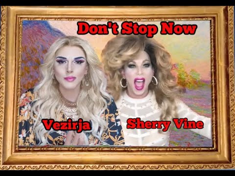 Sherry Vine - DON'T STOP NOW (Dua Lipa PARODY)