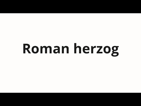 How to pronounce Roman herzog