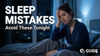 Sleep Problems? Avoid These Mistakes