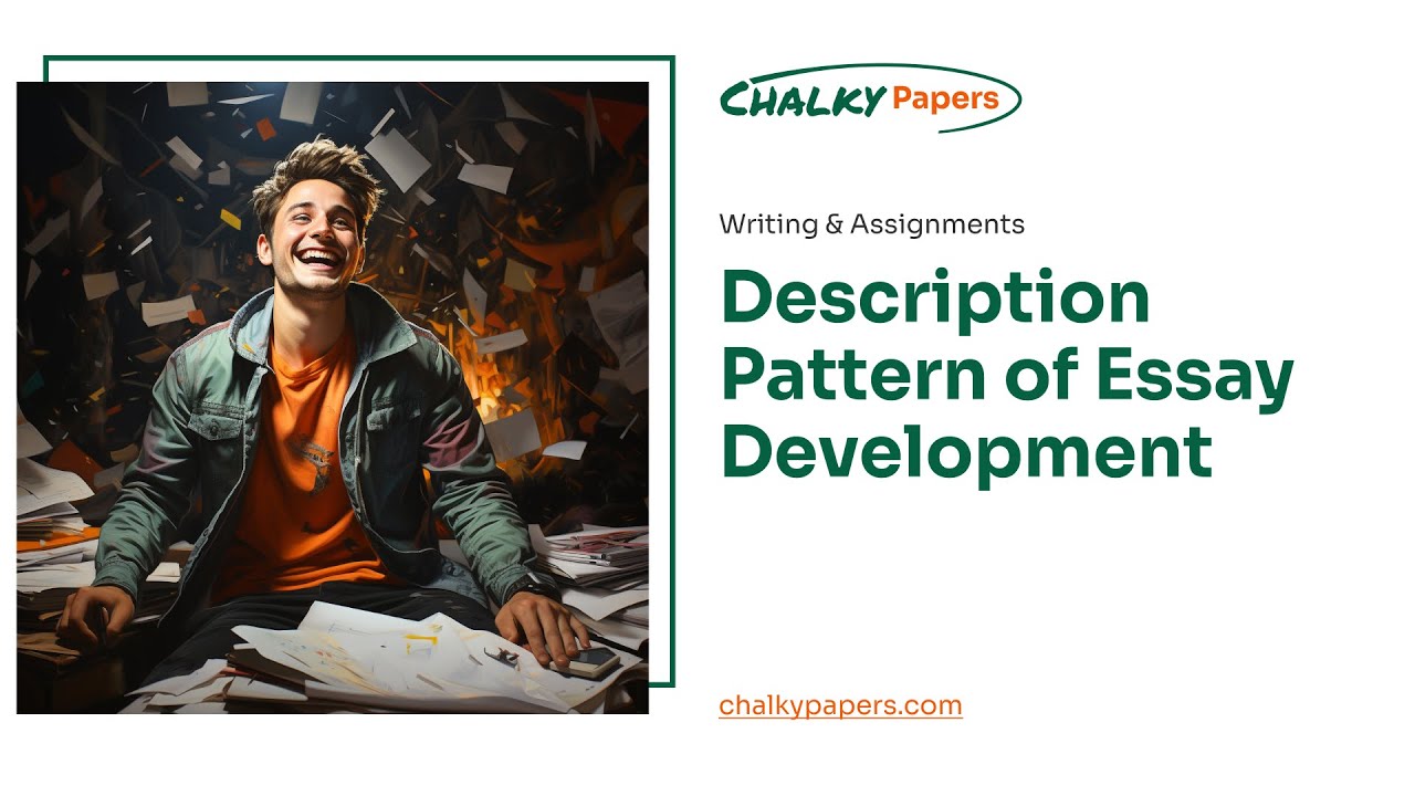 Description Pattern of Essay Development - Essay Example