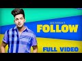 Follow Jass Manak Full Song Latest Punjabi Song 2020 New Song Jass Manak Dj Punjab Geet Mp3