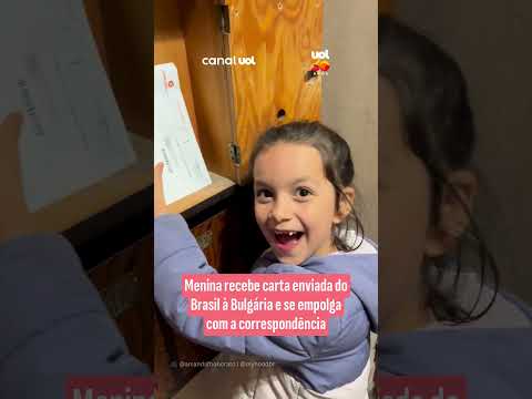 Menina recebe carta enviada do Brasil à Bulgária e se empolga com a correspondência