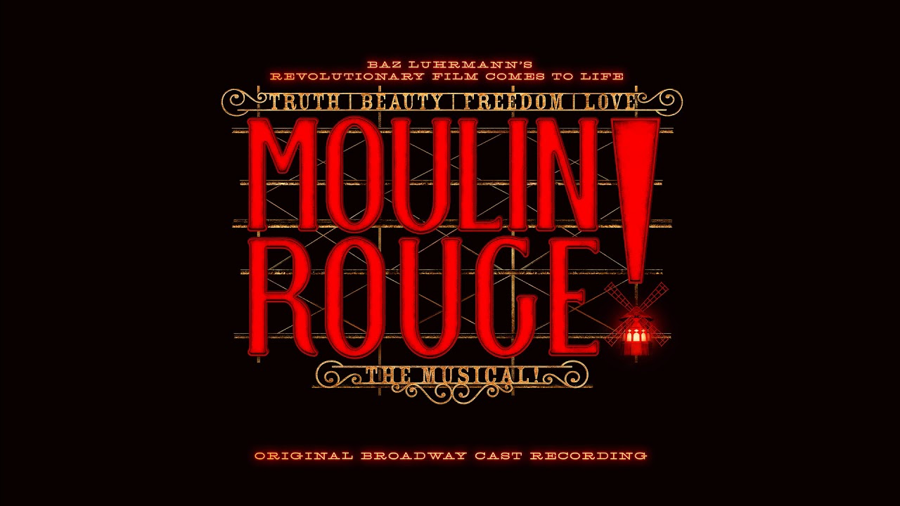 Original Broadway Cast of Moulin Rouge! The Musical - Welcome to the Moulin Rouge!