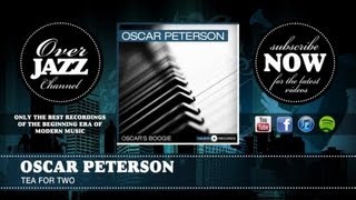 Oscar Peterson - Tea for Two (1951)