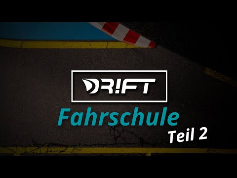 DR!FT Fahrschule - Teil2 - Erste praktische Fahrübungen