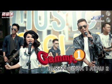 Gamma 1- Bukan Cinta 1 atau 2 (Official Music Video)
