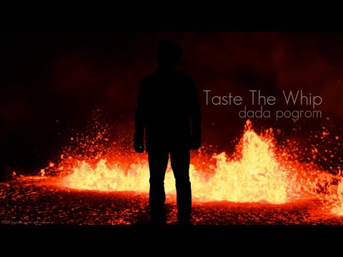 Dada Pogrom - Taste The Whip