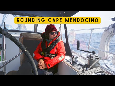 EP 41: Sailing the WRONG WAY around Cape Mendocino! | Two the Horizon Sailing