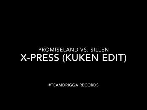 Promise Land vs. Sillén - X-Press (Kuken Edit)