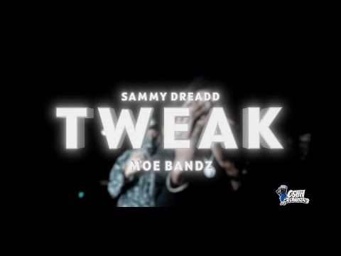 Moe Bandz - "Tweak" ft. Sammy Dreadd (Shot by @CSHHCreations )