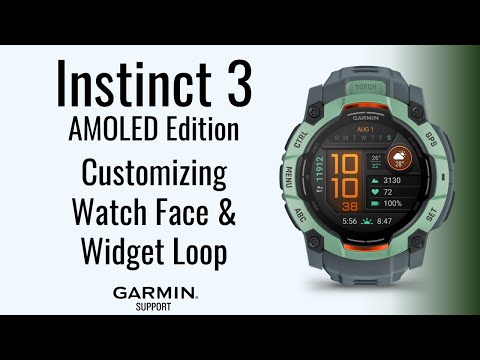 Instinct® 3 AMOLED | Customizing Watch Face & Widget Loop | Garmin Support