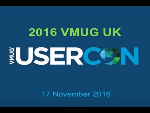 UKVMUG USERCON Overview 2016