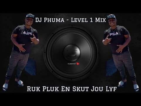 DJ Phuma - Level 1 Mix [Mr.Lyfseer Kom Lekker Deur] Ruk Pluk En Skut Jou Lyf | Birthday MixTape