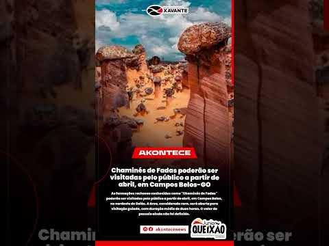 Chaminés de Fadas poderão ser visitadas pelo público a partir de abril, em Campos Belos-GO