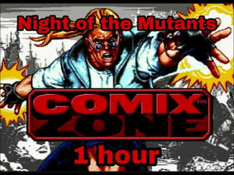 Comix Zone Night of the Mutants 1 hour