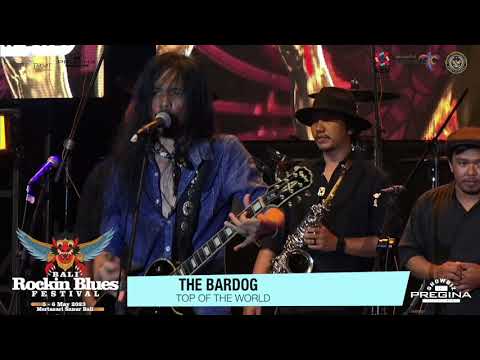 BARDOGS | TOP OF THE WORLD | Live at Bali Rockin Blues Fest 2023