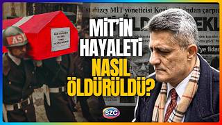 MİT'İN HAYALETİ NASIL ÖLDÜ? Uzman İsim Kaşif Kozinoğlu Dosyasındaki Ce