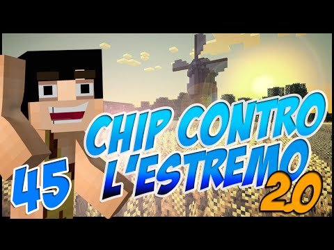 Minecraft - Chip Contro L'estremo 2.0 - #45 - La scalata degli obbiettivi!