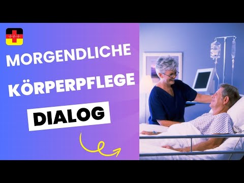 Körperpflege im Bett I Kommunikation mit Patienten I Deutsch für die Pflege
