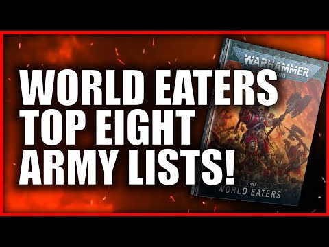 TOP 8 World Eaters Lists *NEW CODEX*