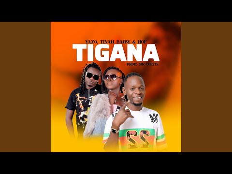 Tigana (feat. Uncle Hoe & Mr Yazo)