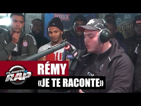 Rémy "Je te raconte" #PlanèteRap