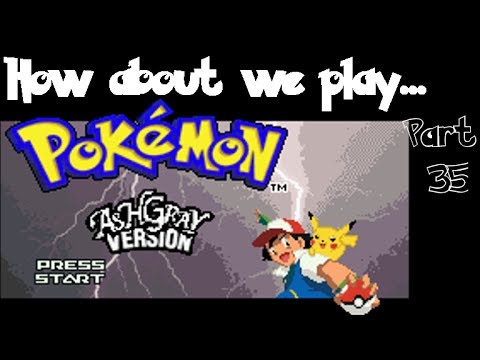 Let's Play Pokémon Ash Gray | THE PI-KAHUNA | Part 35 BLIND
