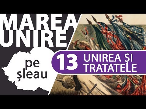 Recunoașterea internațională a Marii Uniri (1919-1920) | MAREA UNIRE PE ȘLEAU ep.13/15