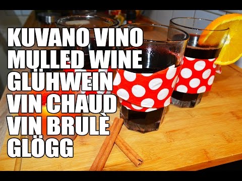 Recept KUVANO VINO - tri načina pripreme - kako skuvati vino