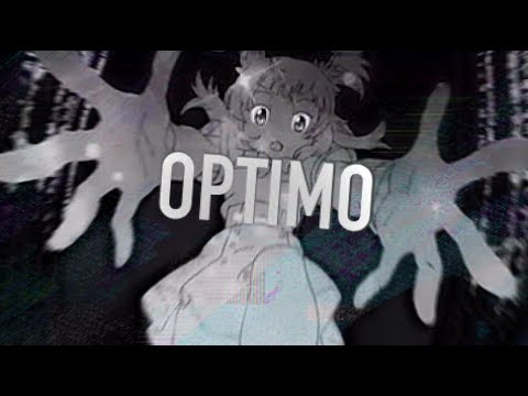 OPTIMO — Tumaggz x Blckbrd「amv」