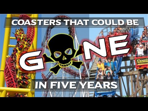 20 Coasters That Could Be GONE in Five Years