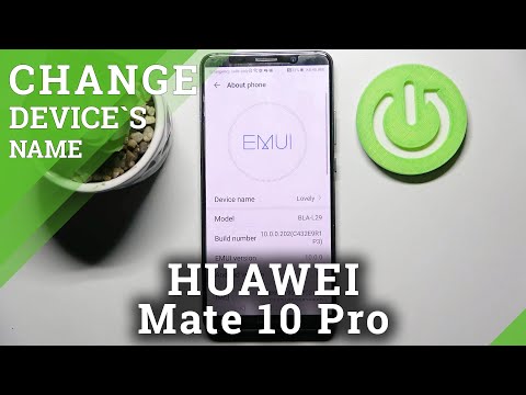 How to Change Device Name on Huawei Mate 10 Pro – Rename Device