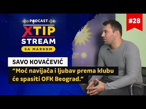 XtipStream Podcast: EP 28 specijalni gost: Savo Kovačević