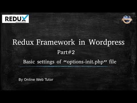 Redux Option Framework in Wordpress for beginners 2 Basic Settings of options init php file
